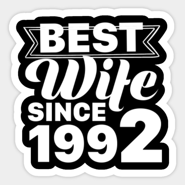 25th Wedding Anniversary Gift Ideas For Her Wife Since 1992 25th Wedding Anniversary Sticker Teepublic