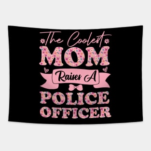 the coolest mom raises a police officer career law for mothers day supporting flowers son daughter quote Tapestry