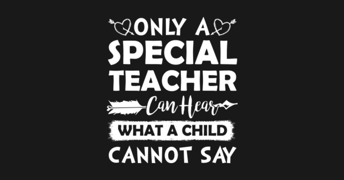 Free Free 261 It Takes A Special Teacher To Hear What A Child Cannot Say Svg SVG PNG EPS DXF File