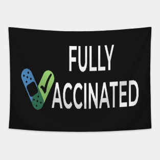 Fully vaccinated shirt Tapestry