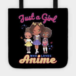 Just A Girl Who Loves Anime Kawaii School Girls Tote