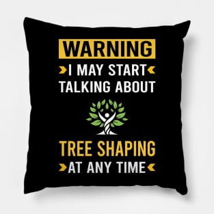 Warning Tree Shaping Arborsculpture Topiary Pooktre Pillow