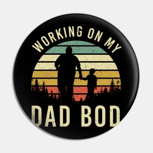 Working On My Dad Bod Pin