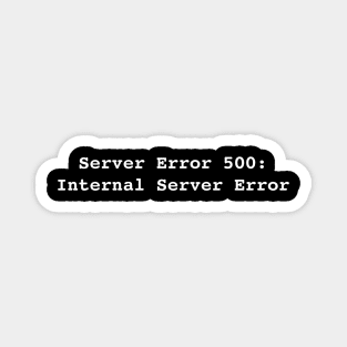 Error 500: Internal Server Error Magnet