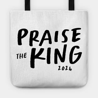 Praise the King 2024 Tote