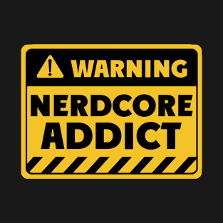 Nerdcore addict T-Shirt