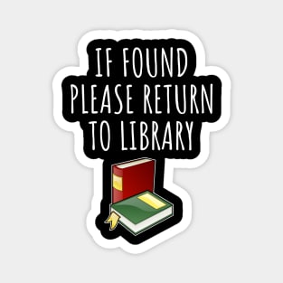 If found please return to the library Magnet