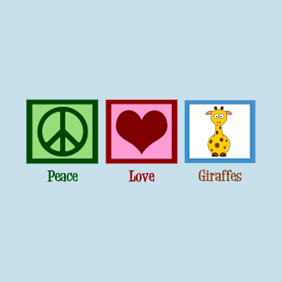 Peace Love Giraffes T-Shirt