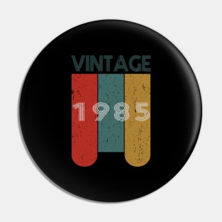 Vintage Since 1985 Pin