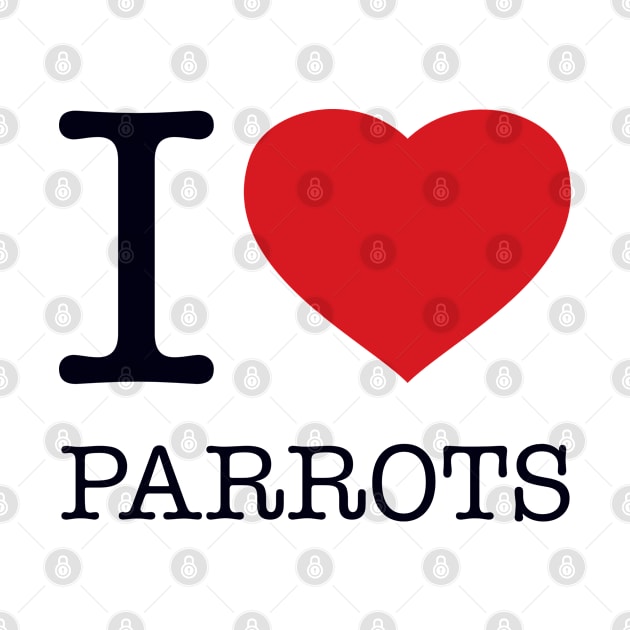 I LOVE PARROTS by eyesblau