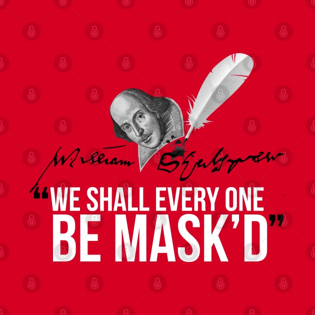 Shakespeare Mask'd by shippingdragons