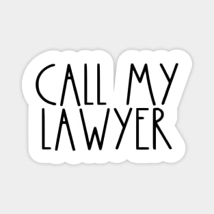 Rae Dunn Parody Call My Lawyer Magnet