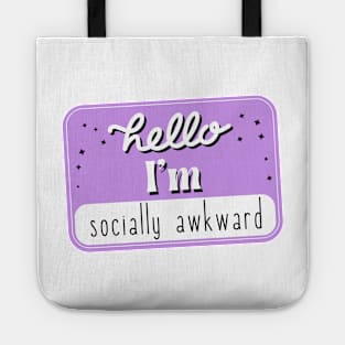 Hello, I am socially awkward Tote