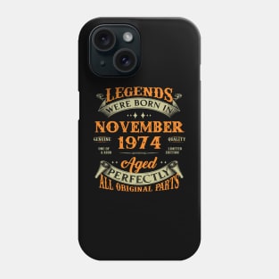 Legends Were Born In November 1974 50 Years Old 50th Birthday Gift Phone Case