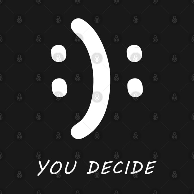 You Decide - Funny by TDesign