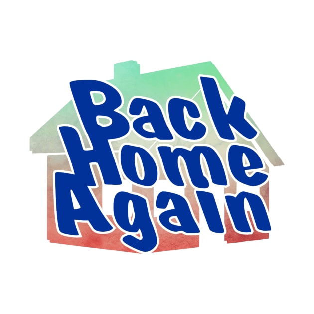 Back Home Again by trubble