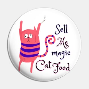 Sell me magic Cat Food Catsondrugs.com - Techno Party Ibiza Rave Dance Underground Festival Spring Break  Berlin Good Vibes Trance Dance technofashion technomusic housemusic Pin