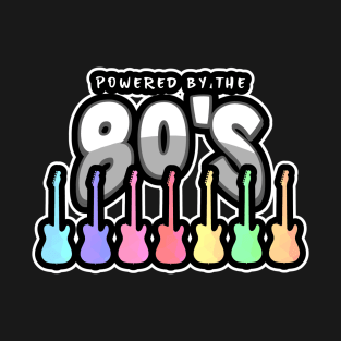 80s Music Fan Funny Quotes T-Shirt