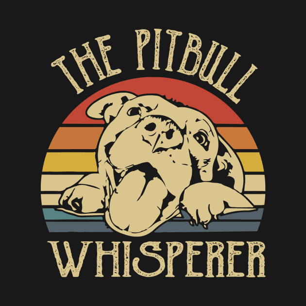 The Pitbull Whisperer Retro Gift For Dog Lover by Guide