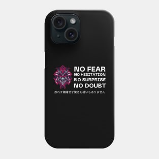 No Fear No Hesitation No Surprise No Doubt Japanese Design Phone Case