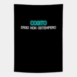 Cogito, ergo non obtempero Tapestry