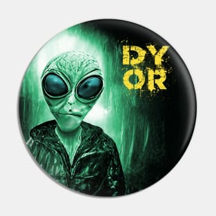 Funny Alien Retro Sci Fi DYOR Pin