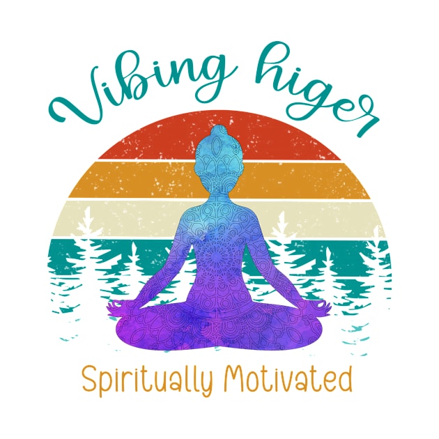 Vibing higer, spiritually motivated by KJ PhotoWorks & Design