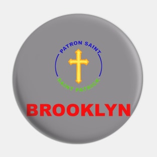 BROOKLYN PATRON SAINT Pin