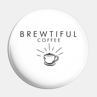 Brewtiful Coffee Pin