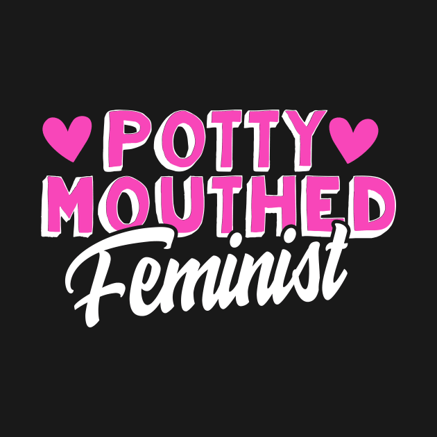 Potty Mouthed Feminist by thingsandthings