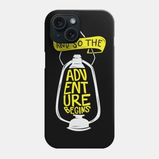 and so the adventure begins Phone Case