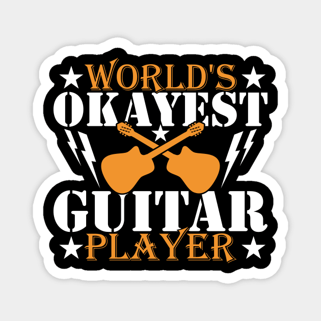 World's Okayest Guitar Player T Shirt Magnet by FancyVancy