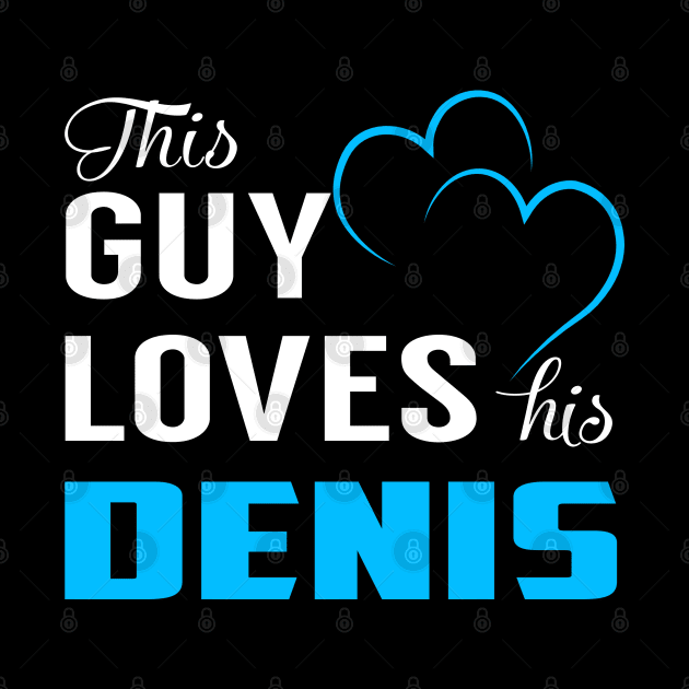 This Guy Loves His DENIS by TrudiWinogradqa