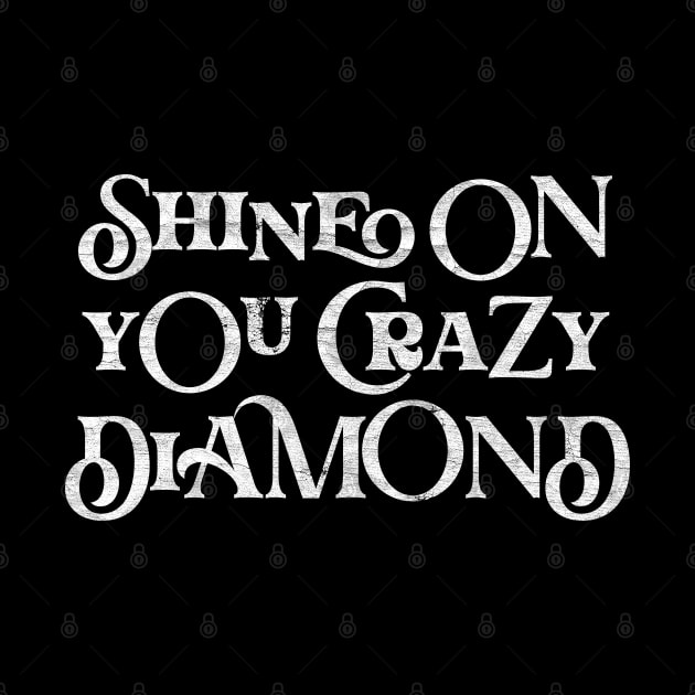 Shine On You Crazy Diamond by DankFutura