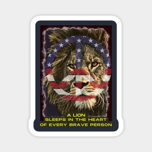 A lion sleeps in the heart of every brave person (lion RWB) Magnet