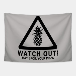 Funny No Pineapple On Pizza Gift For Pizza Lovers Tapestry