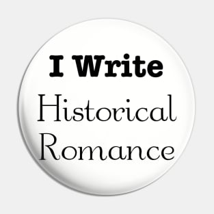 I write historical romance Pin