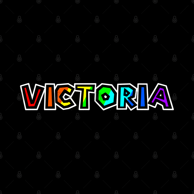 City of Victoria BC - Rainbow Text Design - Colourful Name Gift - Victoria by Bleeding Red Paint