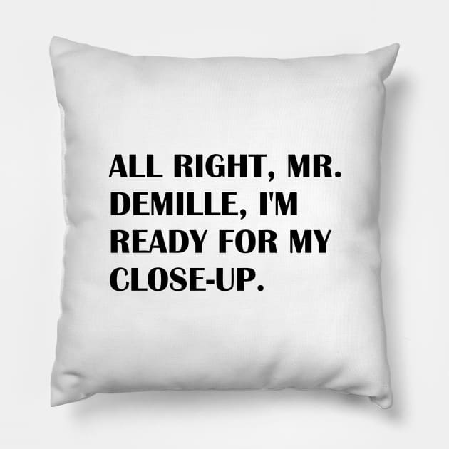 ALL RIGHT Pillow by mabelas