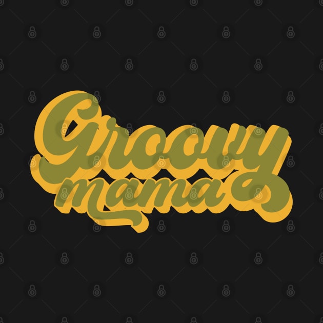 Groovy Mama by Miozoto_Design