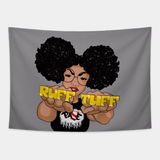 Ruff N' Tuff with my Afro Puffs Tapestry by TheArtistPASE