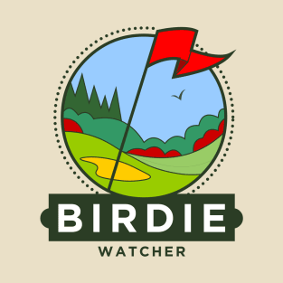 Birdie Watcher T-Shirt