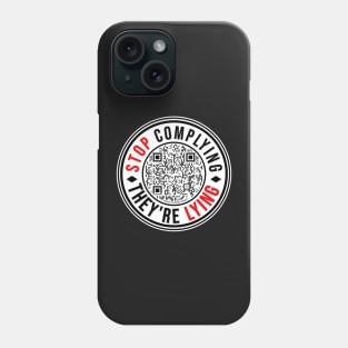 STOP COMPLYING THEY HAVE BEEN CAUGHT LYING - PA SENATOR HEARS EXPERT TESTIMONY Phone Case