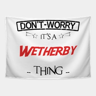 Don't Worry, It's A Wetherby Thing, Name , Birthday, given name Tapestry