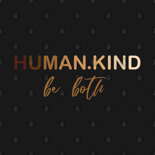 humankind be both