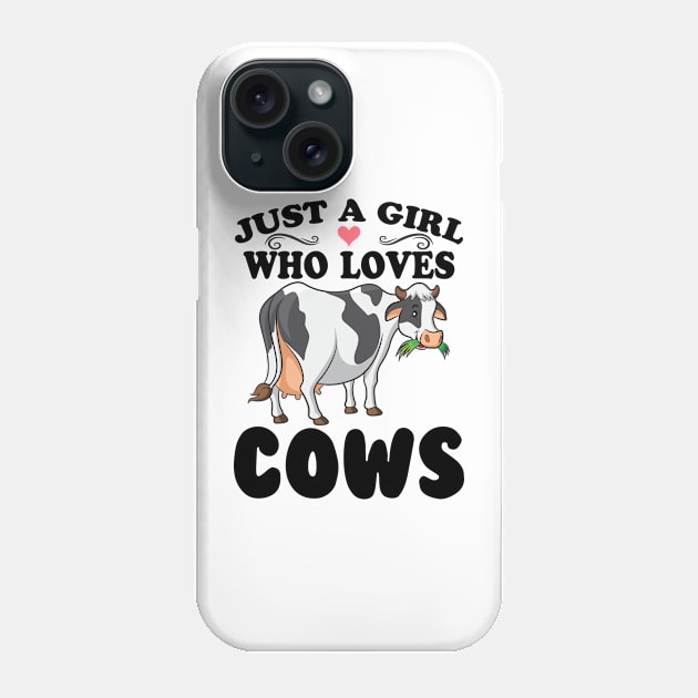 Cow Just A Girl Who Loves Cows Farmer Butcher Milk Phone Case by reginaturner