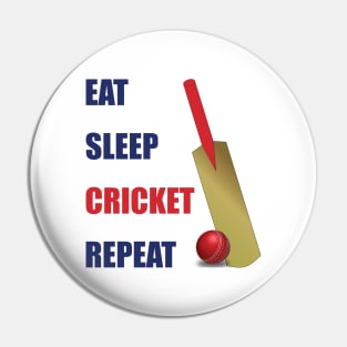 Eat Sleep Cricket Repeat Cricket Bat and Ball Pin