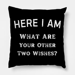 Center of Attention - Your Wish is My Command! Humorous Self-Love Pillow