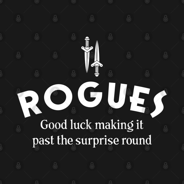 Rogues Good Luck Next Round Roleplaying Addict - Tabletop RPG Vault by tabletopvault