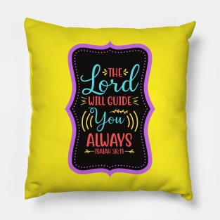 The Lord Will Guide You Always Pillow